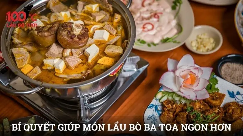 Bí quyết giúp món lẩu bò Ba Toa ngon hơn