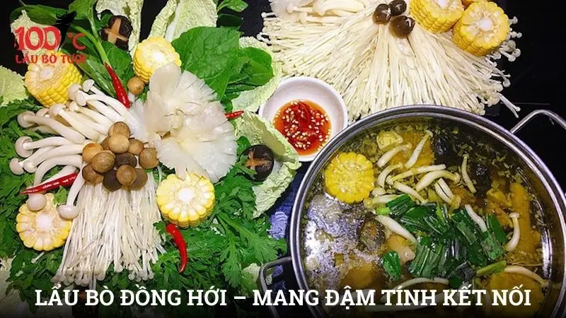 Lẩu bò Đồng Hới – Món ăn dân dã nhưng mang đậm tính kết nối