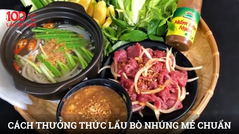 Cách thưởng thức lẩu bò nhúng mẻ chuẩn vị người sành ăn