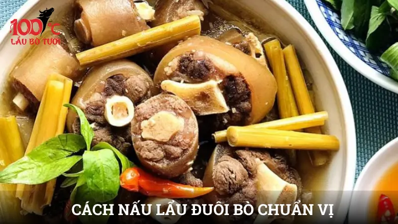 Cách nấu lẩu đuôi bò chuẩn vị