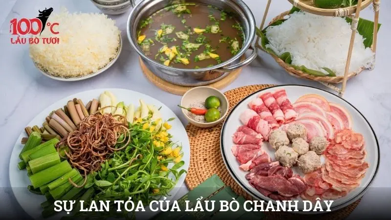 Sự lan tỏa của lẩu bò chanh dây trong giới ẩm thực