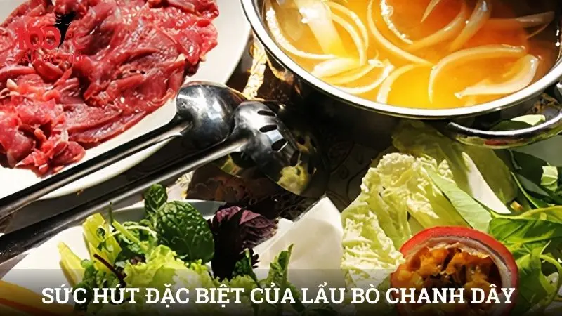 Sức hút đặc biệt của lẩu bò chanh dây trong ẩm thực Việt