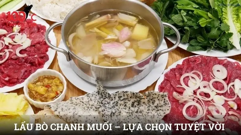 Lẩu bò chanh muối – lựa chọn tuyệt vời cho mọi dịp