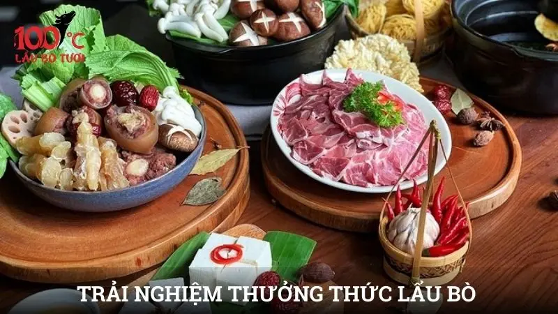 Trải nghiệm thưởng thức lẩu bò cùng gia đình và bạn bè
