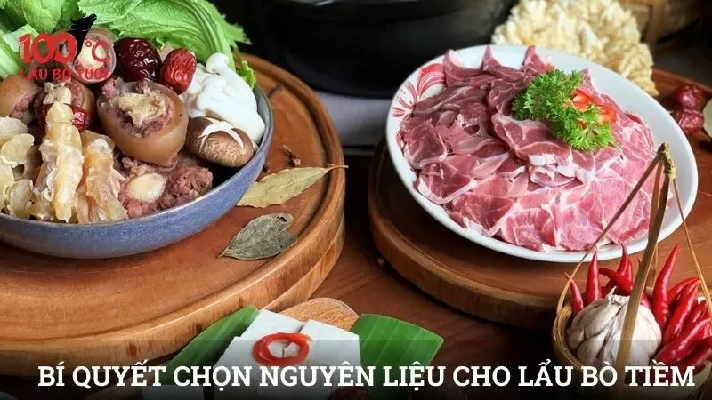 Bí quyết chọn nguyên liệu ngon cho lẩu bò tiềm