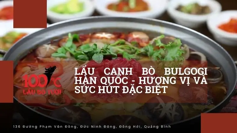lẩu canh bò Bulgogi Hàn Quốc