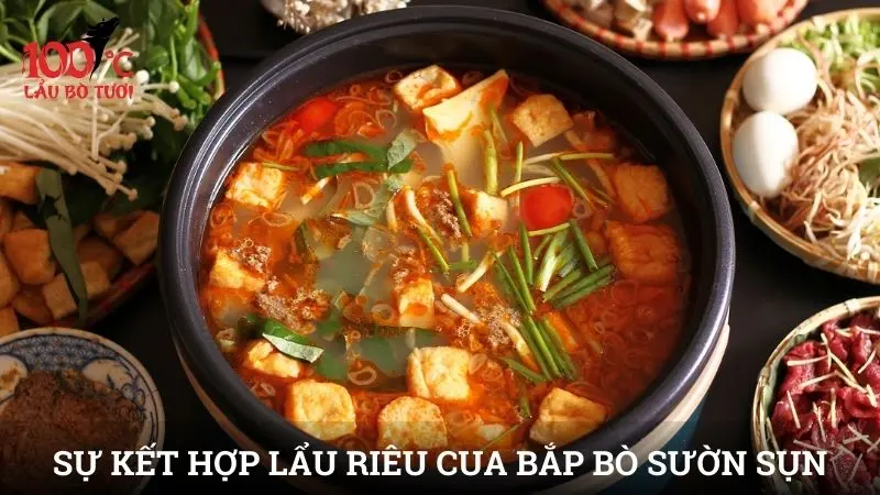 Sự kết hợp hoàn hảo giữa riêu cua, bắp bò và sườn sụn trong một nồi lẩu