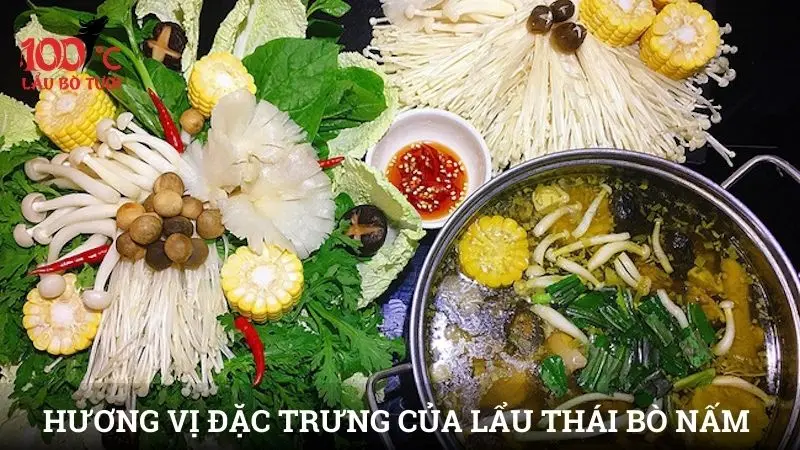 Hương vị đặc trưng của lẩu thái nấm khiến ai cũng mê