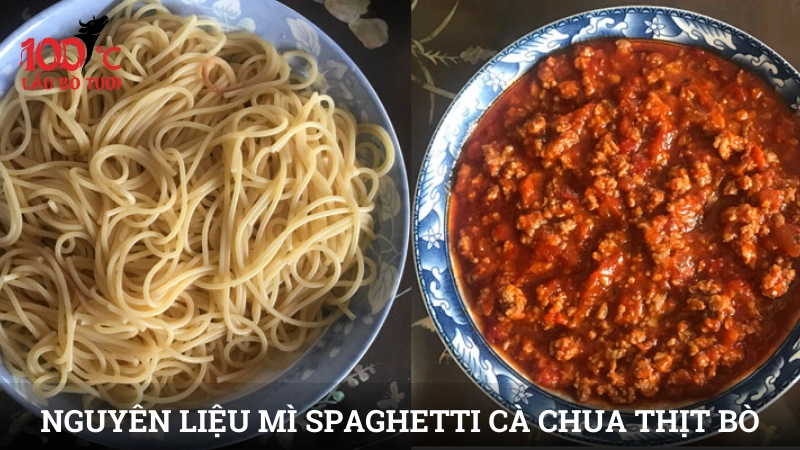 Nguyên liệu cần chuẩn bị cho mì spaghetti sốt cà chua thịt bò