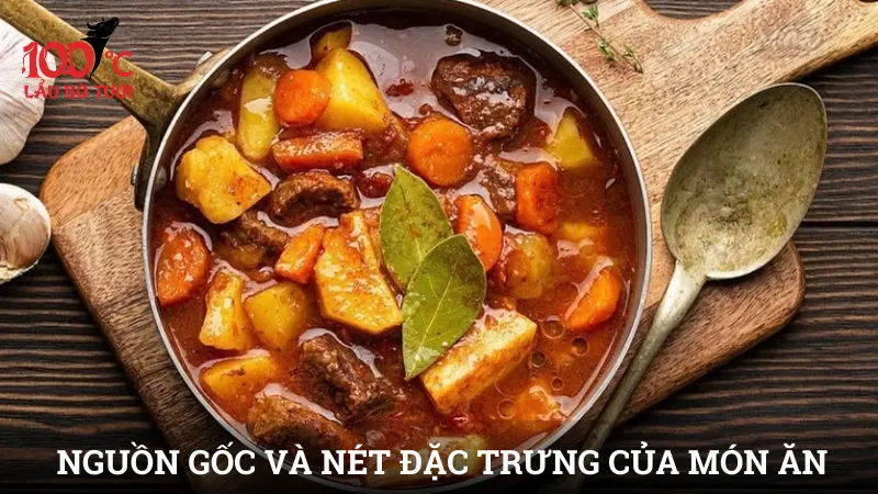 Nguồn gốc và nét đặc trưng của món ăn