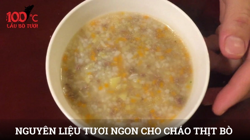 Nguyên liệu tươi ngon cho cháo thịt bò cho bé