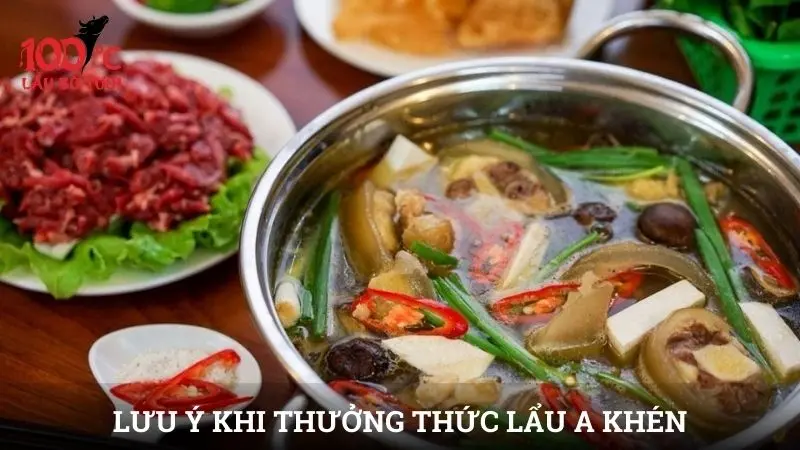Lưu ý khi thưởng thức lẩu A Khén