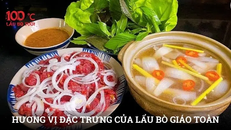 Hương vị nước dùng đặc trưng của lẩu bò Giáo Toàn