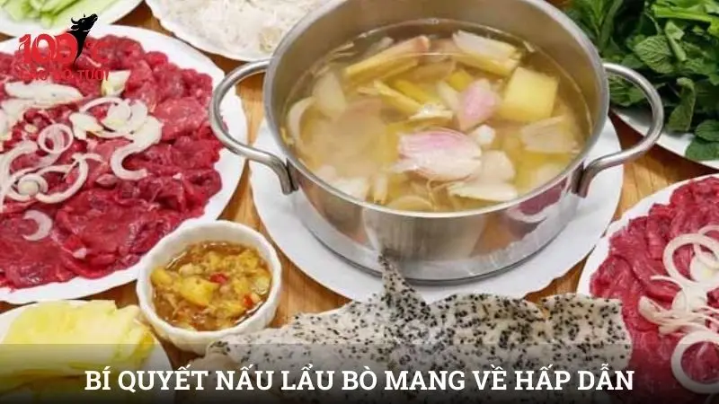 Bí quyết nấu lẩu Bò Mang Về ngon như ngoài quán
