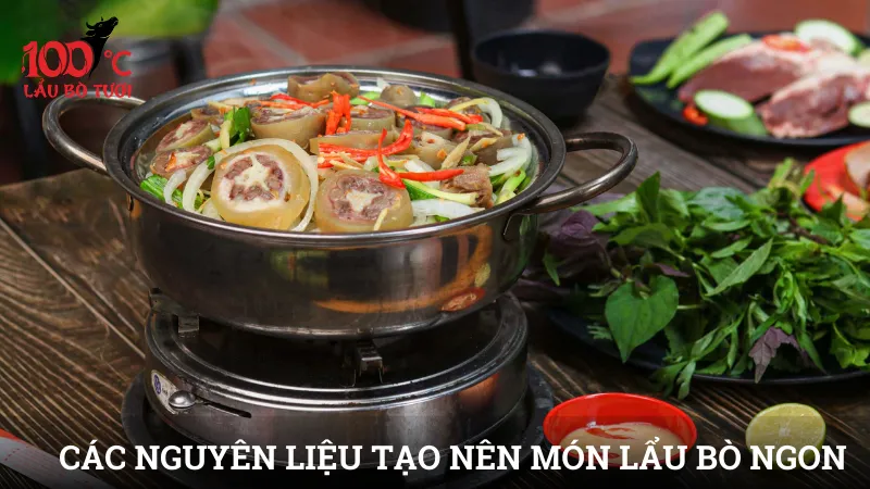 Các nguyên liệu tạo nên món lẩu bò ngon