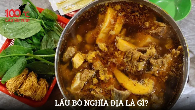 Lẩu bò Nghĩa Địa là gì?