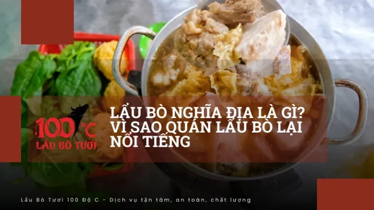 Lẩu bò Nghĩa Địa là gì? Vì sao quán lẩu bò lại nổi tiếng