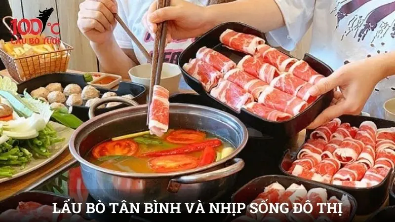 Lẩu bò Tân Bình và nhịp sống đô thị