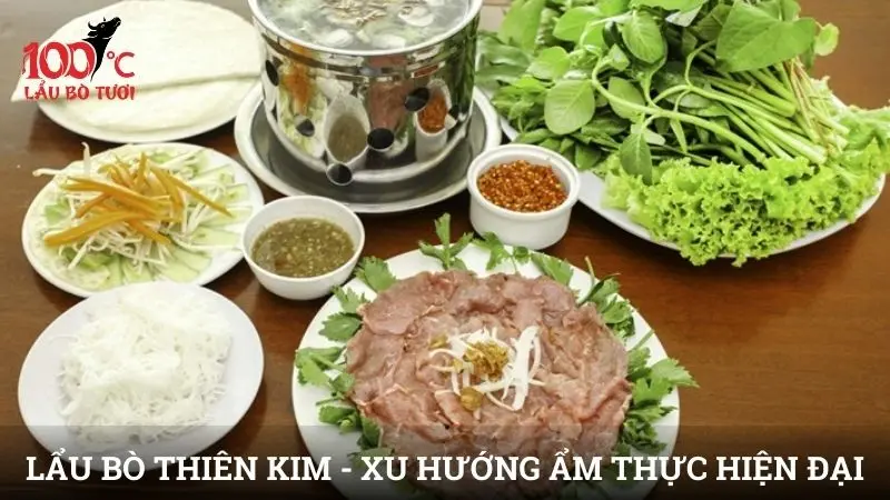 Lẩu Bò Thiên Kim và xu hướng ẩm thực hiện đại