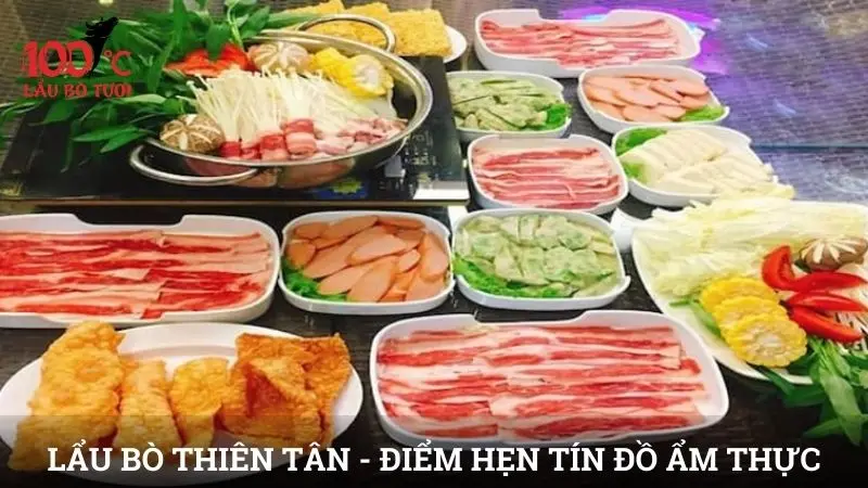 Lẩu bò Thiên Tân - Điểm hẹn của các tín đồ ẩm thực