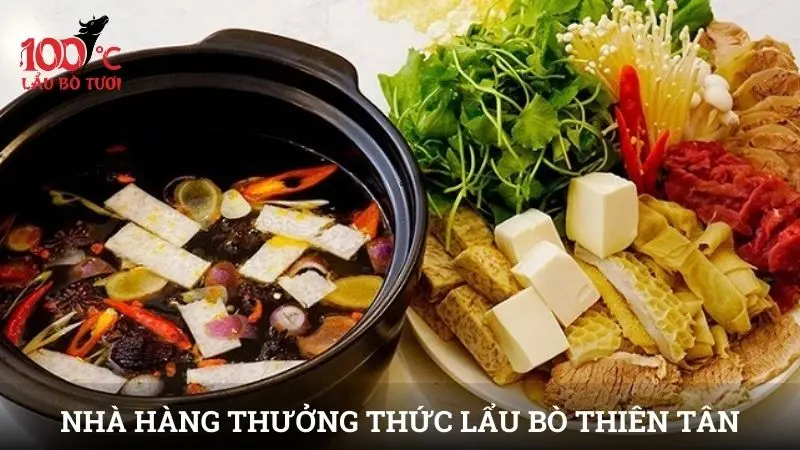 Lựa chọn nhà hàng uy tín để thưởng thức lẩu bò Thiên Tân