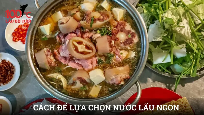Cách để lựa chọn nước lẩu ngon