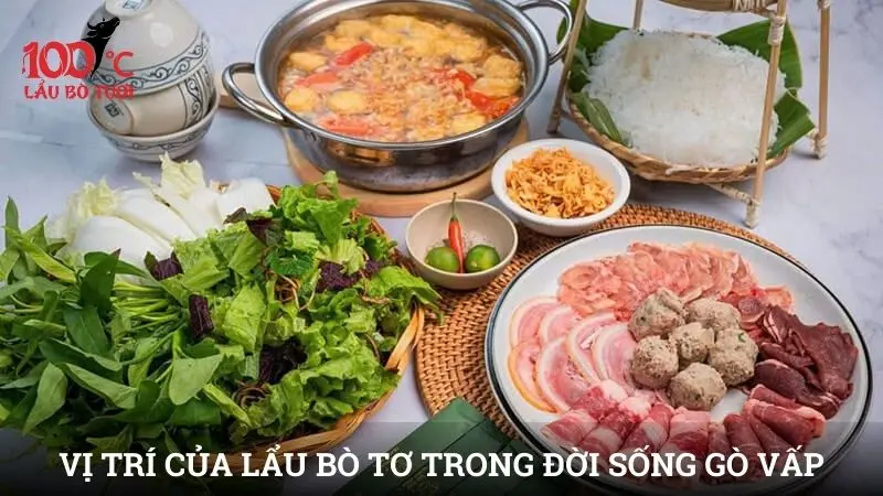 Vị trí của lẩu bò tơ trong đời sống Gò Vấp
