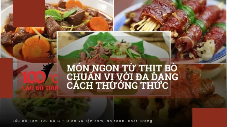 Món ngon từ thịt bò chuẩn vị với đa dạng cách thưởng thức