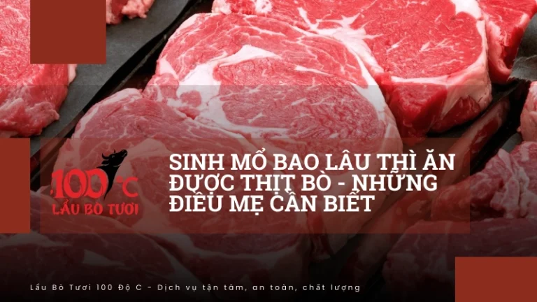 Sinh mổ bao lâu thì ăn được thịt bò