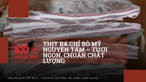 Thịt ba chỉ bò Mỹ nguyên tấm – Tươi ngon, chuẩn chất lượng