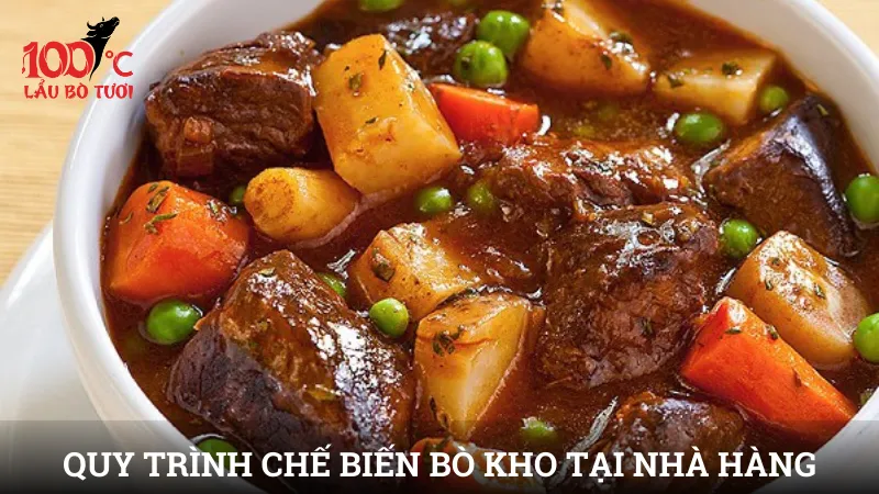 Quy trình chế biến bò kho tại nhà hàng