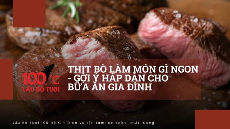 Thịt bò làm món gì ngon