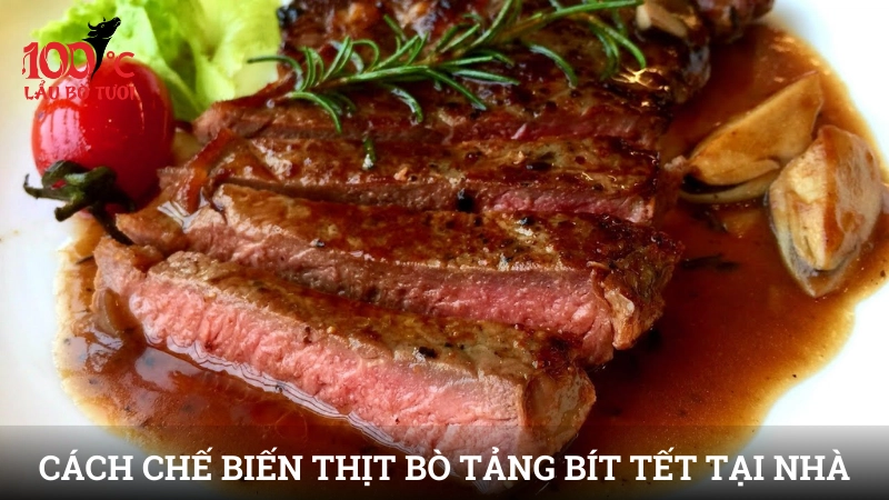 Các cách chế biến thịt bò tảng bít tết tại nhà