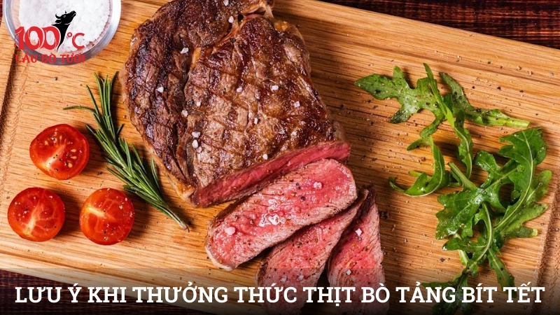 Những lưu ý khi thưởng thức thịt bò tảng bít tết
