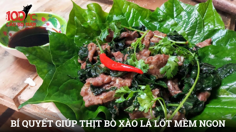 Bí quyết giúp thịt bò xào lá lốt mềm ngon chuẩn vị