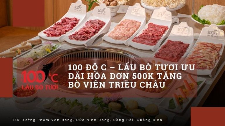 100 độ c - Lẩu bò tươi ưu đãi hóa đơn 500K
